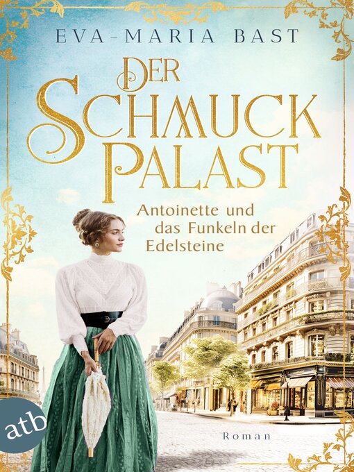 Title details for Der Schmuckpalast – Antoinette und das Funkeln der Edelsteine by Eva-Maria Bast - Wait list